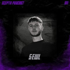 Scepta Podcast 011 | 5EWL