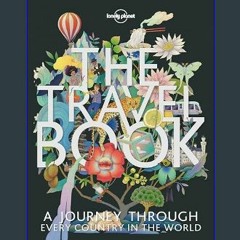 $${EBOOK} ✨ The Travel Book: A Journey Through Every Country in the World (Lonely Planet)     Hard