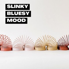 #10 Slinky Bluesy Mood
