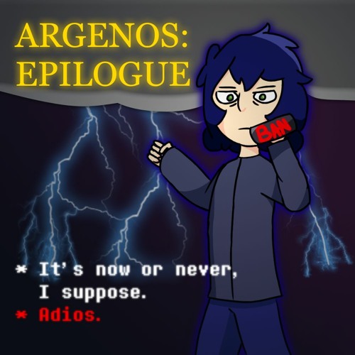 [A Slick Silver MEGALOVANIA] ARGENOS: EPILOGUE