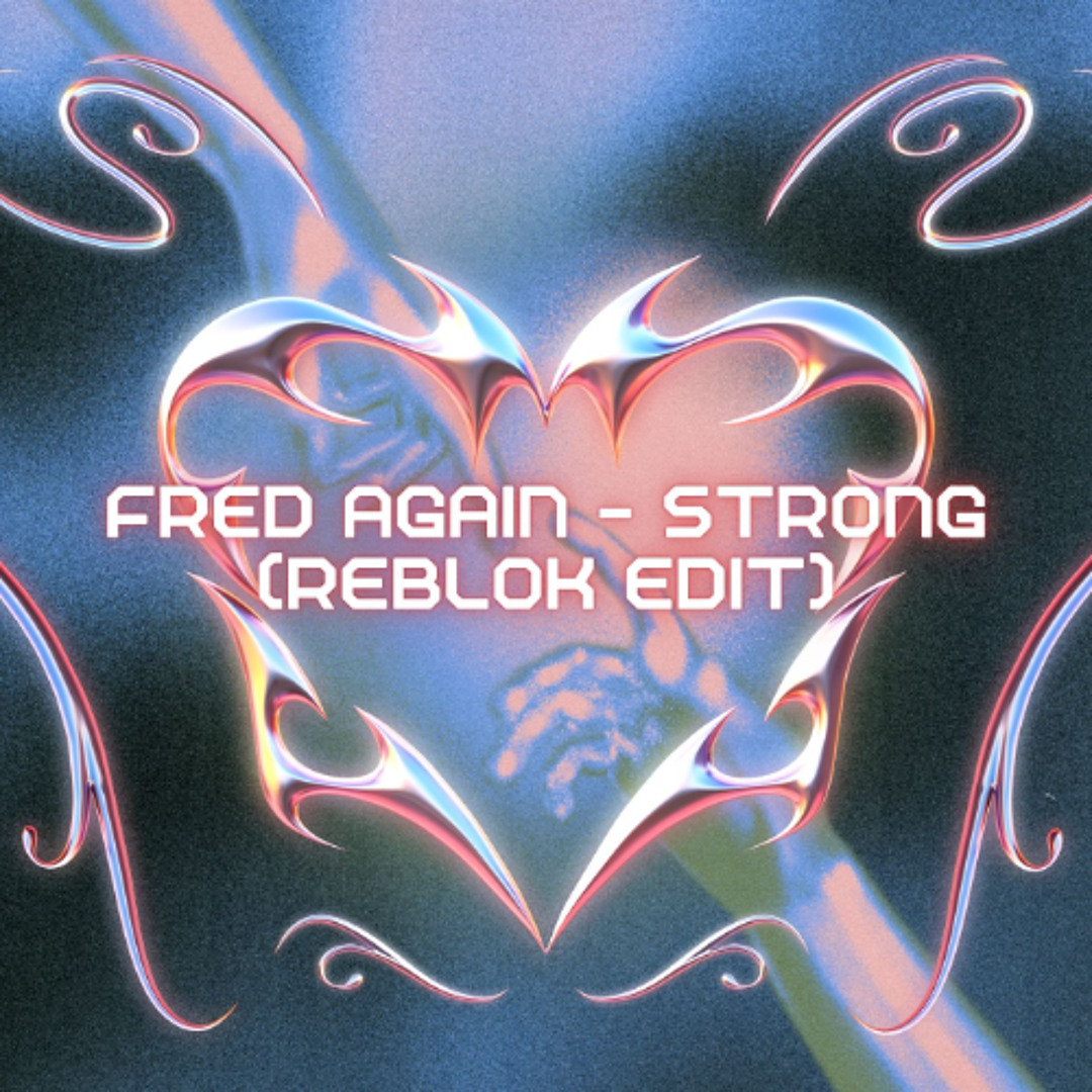 Stream Fred Again & Romy - Strong (Reblok Edit) [FREE DOWNLOAD] by ...