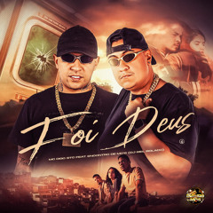 Foi Deus (feat. Encontro de MC's)