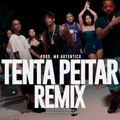 VERSÃO NOVA - TENTA PEITAR - MC Cebezinho, Vulgo FK, MC GP