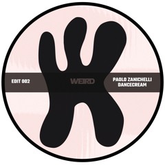 Paolo Zanichelli - DanceCream [Weird's EDITS - Free Download]