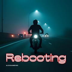 Rebooting