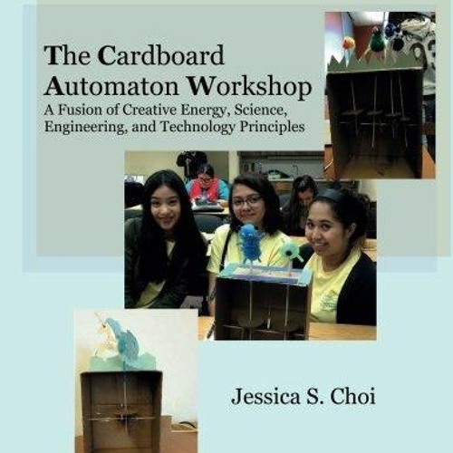 Ebook The Cardboard Automaton Workshop: A Fusion of Creative Energy,