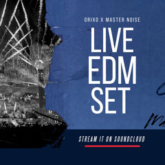 Grixo X Master Noise Live Edm Festival Set