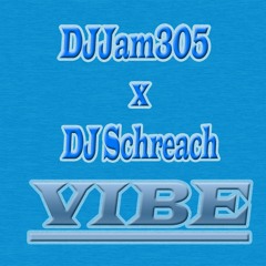 Vibe #SoFloJook - DJJam305 x DJ Schreach