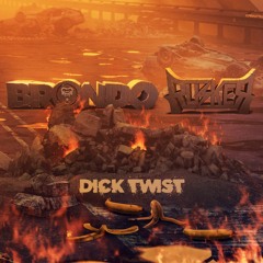 Brondo X RUSKER - Dick Twist