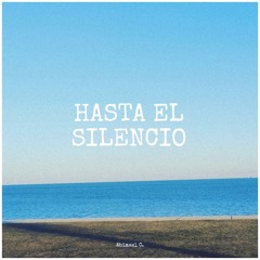 Hasta El Silencio