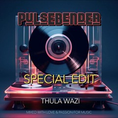 Thula Wazi - PulseBender