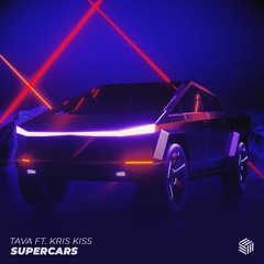 TAVA - Supercars (ft. Kris Kiss)