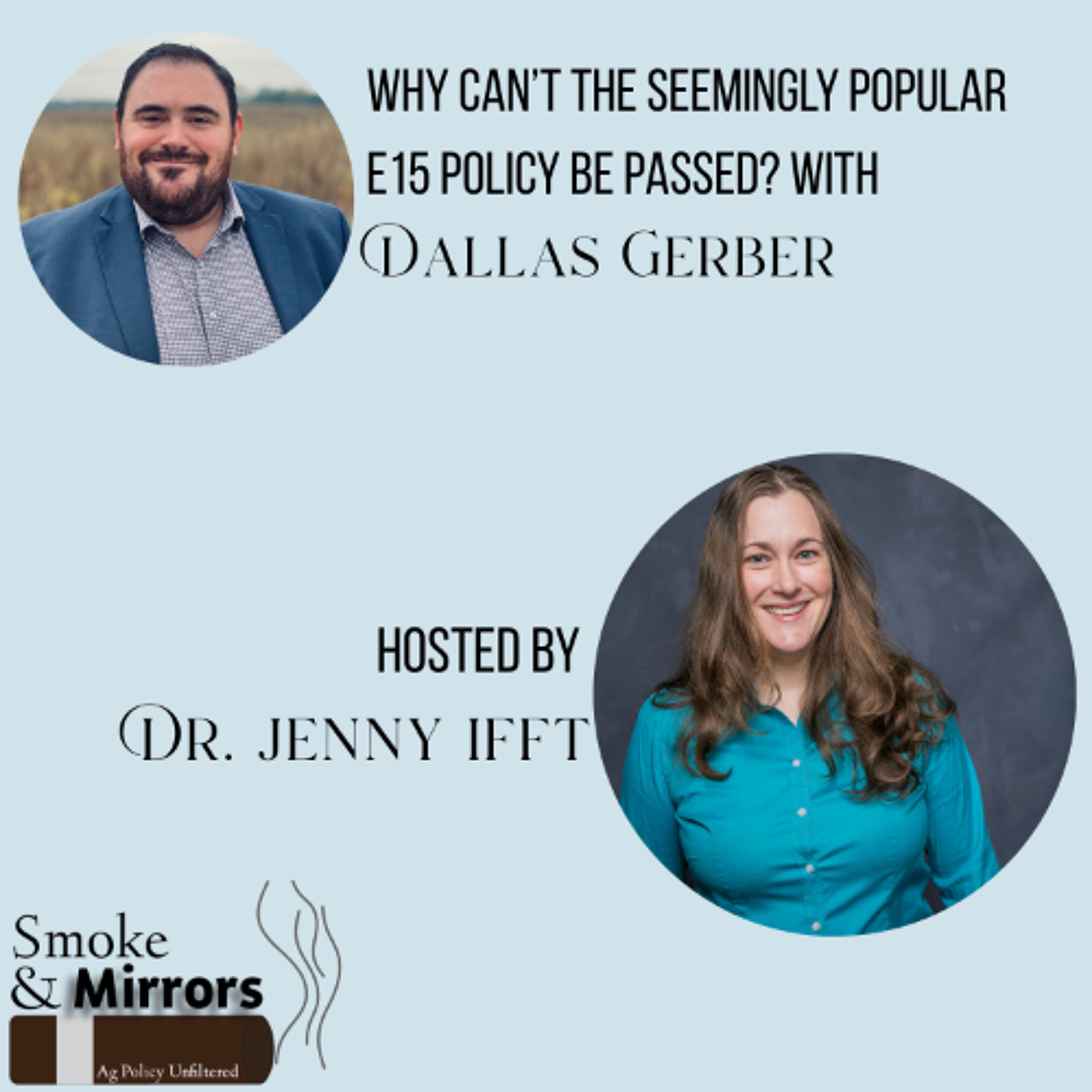 Why Can't the Seemingly Popular E15 Policy Be Passed? | Dallas Gerber episode artwork