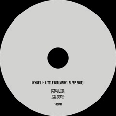 LYKKE LI - LITTLE BIT (MERYL BLEEP EDIT)