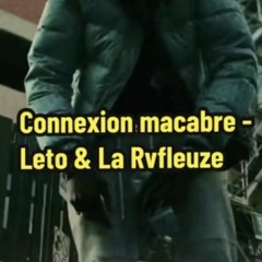 Connexion macabre [EXCLU] - Leto & La Rvfleuze