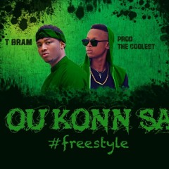 T-bram Ou Konn SA (feat. Prod The Coolest)