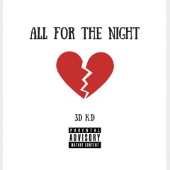 All For The Night (Prod. Vinny)
