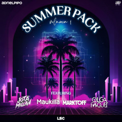 SUMMER PACK VOL.1 - ADRIELPIPO FT. JOTA MILLAN, MARKTOFF, MAUKILLA & OLGA FOGUET