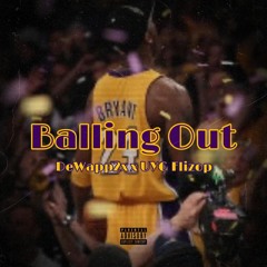 Balling Out X UYG Flizop