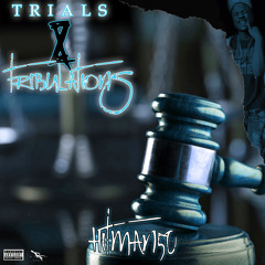 “Trails & Tribulations” Hitman50