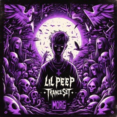 sadboi frequencies [Trance Remixes of lil peep – Set by MORG]