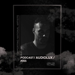 AUDIOLUX Podcast #055 @100x100Techno SUPPORTING NATIONAL ARTISTS