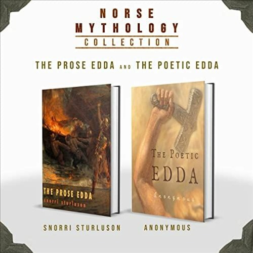 [FREE] EPUB 💕 Norse Mythology Collection: The Prose Edda and The Poetic Edda (Comple