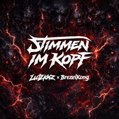 LuTekkz x BrezelKong - Stimmen im Kopf