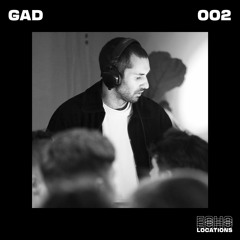 Echo Locations Mix 002: Gad