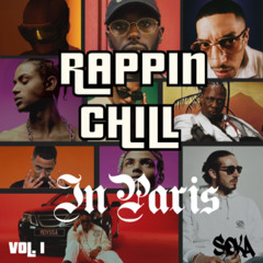 Rappin Chill In Paris Vol 1