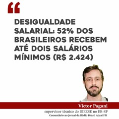 Desigualdade salarial: 52% dos brasileiros recebem até dois salários mínimos (R$ 2.424)