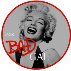 Jacko - BAD GAL