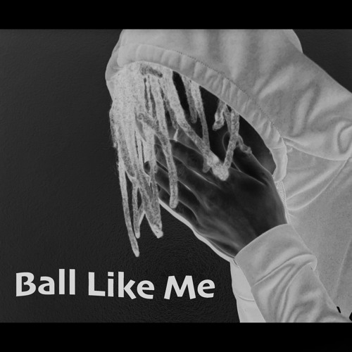 Ball Like Me