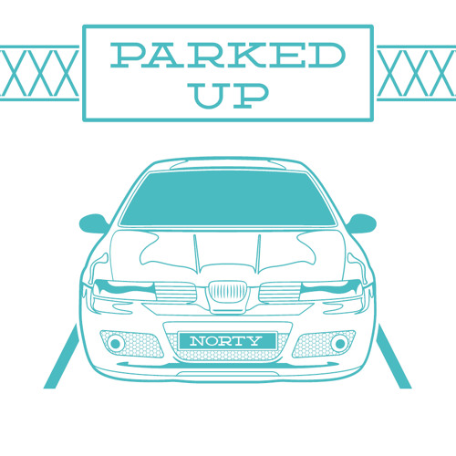 Parked Up - NORTY