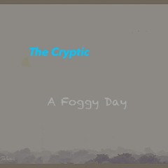 A Foggy Day