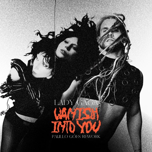 [FreeDownload] Lady Gaga, Filipe Guerra, Thiago Antony - Vanish Into You (Paullo Góes Rework)
