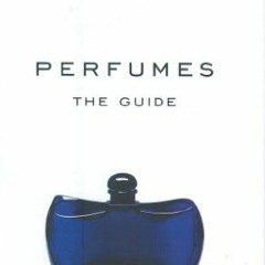 [Download] EPUB 💖 Perfumes: The Guide by  Luca Turin &  Tania Sanchez [PDF EBOOK EPU
