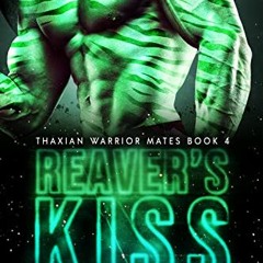 [Free] KINDLE 📂 Reaver's Kiss (Thaxian Warrior Mates Book 4) by  Elin Wyn [KINDLE PD