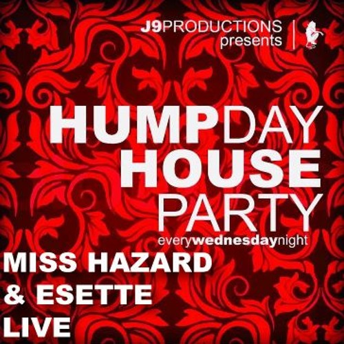 Miss Hazard & Esette Live at Hump Day House Party Feb 21.21