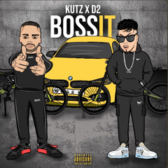 KUTZ X D2 - BOSS IT