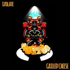 IZOLATE - Grilled Cheese