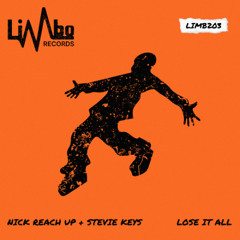 Nick Reach Up & Stevie Keys -Lose It All