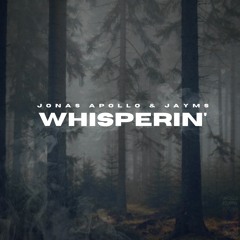 Jonas Apollo & Jayms - Whisperin' (Original Mix) [Extended Mix]