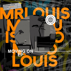 Mr. Louis - Moving On (Radio Edit)