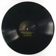 We Could Get Closer II