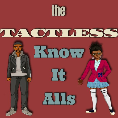 Stream episode Ya been hoodwinked! Bamboozled! Led astray! Run amok... by Tactless Know It Alls