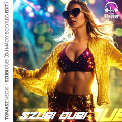 Tomasz Niecik - Szubi Dubi (Dj Magix Bootleg Edit) * FREE D/L *