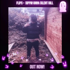 Flip$ - Sippin Onna Silent Hill