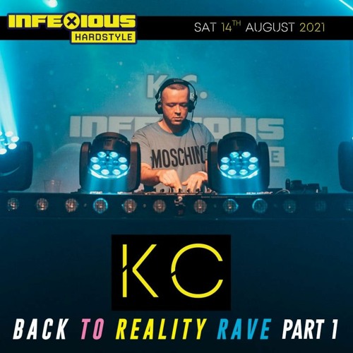 KC @ InfeXious Hardstyle:  Back To Reality Rave 2021 (Reverse Bass)