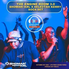 LIVE AUDIO | THE ENGINE ROOM 3.0 (SELECTAH KERRY X SHOMARI KRL LIVE)- OCTOBER 2013